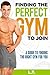 Finding The Perfect Gym To ...