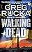 Walking Dead (Atticus Kodiak, #7)