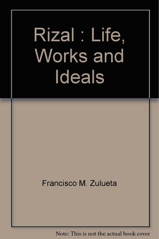 Rizal : Life, Works and Ideals (Paperback)