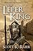 The Leper King (The Magdalen Cycle #1)