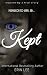 Kept: A story of survival - Based on a true story