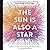 The Sun Is Also a Star
