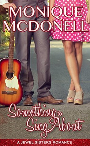 Something to Sing About (Jewel Sisters #2)