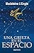 Una grieta en el espacio by Madeleine L'Engle