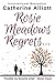 Rosie Meadows Regrets ...: An uplifting, humorous tale about new beginnings after a failed marriage
