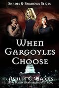 When Gargoyles Choose