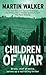 Children of War (Bruno, Chi...