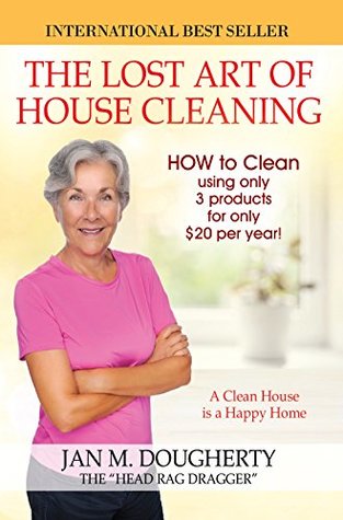 The Lost Art of House Cleaning: House Cleaning (Kindle Edition)