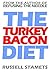The Turkey Bacon Diet