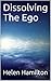 Dissolving The Ego