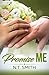 Promise Me by N.T. Smith