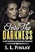 Into The Darkness