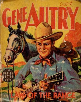 Gene Autry in Law of the Range (BLB #1483)