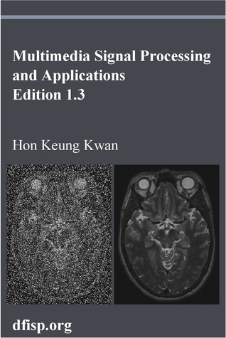 Multimedia Signal Processing and Applications, Edition 1.3