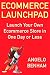 Ecommerce Launchpad: Launch...