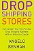 Drop Shipping Stores: How t...