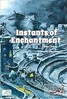 Instants of Enchantment: Short Stories from the Literary Heritage of Yemen