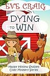 Dying To Win by Eve Craig