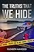 The Truths That We Hide by Elizabeth Mahood