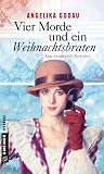 Vier Morde und ein Weihnachtsbraten Vier Morde und ein Weihnachtsbraten