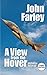 A View From the Hover by John Farley
