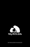 Why PETA Kills