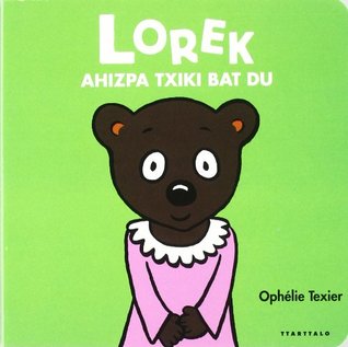 Lorek ahizpa txiki bat du (Hardcover)