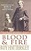 Blood and Fire: William and Catherine Booth and the Salvation Army