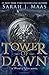 Tower of Dawn (Throne of Gl...