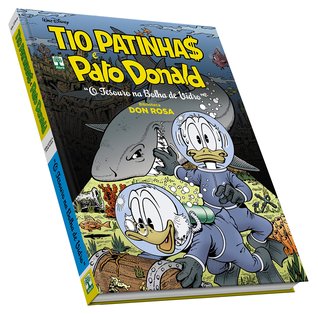 Tio Patinhas e Pato Donald: O Tesouro na Bolha de Vidro (Biblioteca Don Rosa, #3)