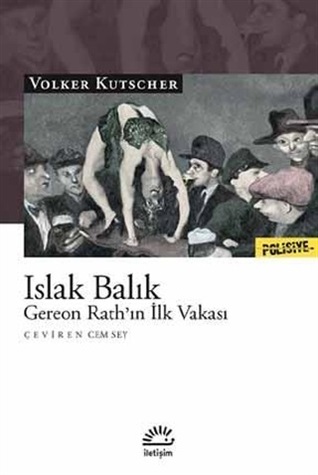 Islak Balık: Gereon Rath’ın İlk Vakası