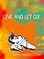 Live and let Die