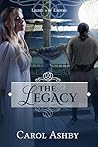 The Legacy (Light in the Empire, #3) The Legacy (Light in the Empire, #3)