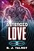 Asteroid Love (Relica, #2)