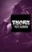 Thorn (THORN, #1)