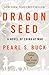 Dragon Seed by Pearl S. Buck