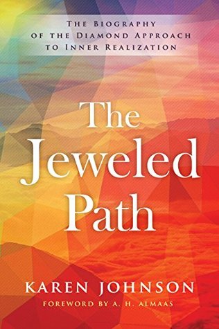 The Jeweled Path: The Biography of the Diamond Approach to Inner Realization (Kindle Edition)