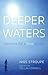 Deeper Waters by Nibs Stroupe