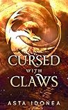 Cursed with Claws by Asta Idonea