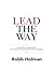 Lead the Way: Inside Out Leadership™ Principles for Business Owners & Leaders