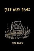 Deep Dark Fears 