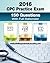 CPC Practice Exam 2016: Includes 150 practice questions, answers with full rationale, exam study guide and the official proctor-to-examinee instructions