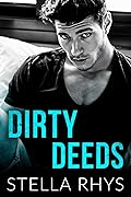 Dirty Deeds (Irresistible, #3)
