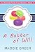 A Batter of Will (An Acquired Taste Cozy Mystery Book 1)