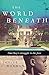The World Beneath