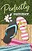 Perfectly Summer (Perfect #3)