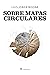 Sobre mapas circulares