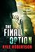 The Final Option: A Science Fiction Novel about Armageddon