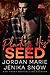 Planting His Seed by Jordan Marie