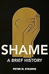 Shame: A Brief Hi...
